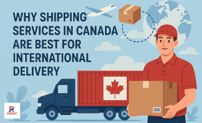 Affordable and Reliable International Shipping Services in Canada